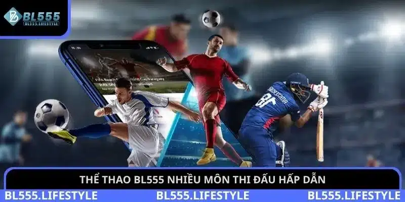 Thể thao BL555 3 Thể thao BL555 nhiều môn thi đấu hấp dẫn
